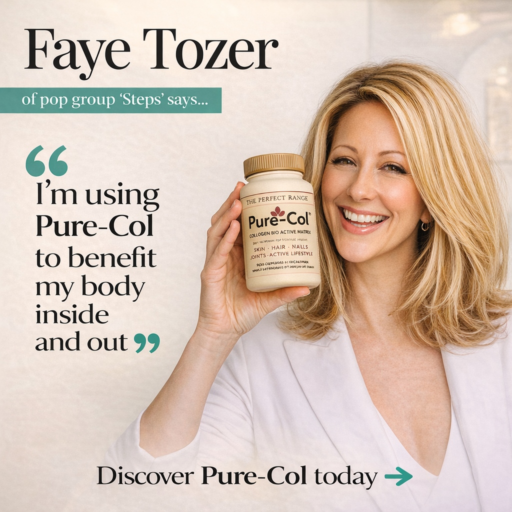 Faye Tozer of pop group Steps says.. Im using Pure-Col Collagen to benefit my bosy inside and out.